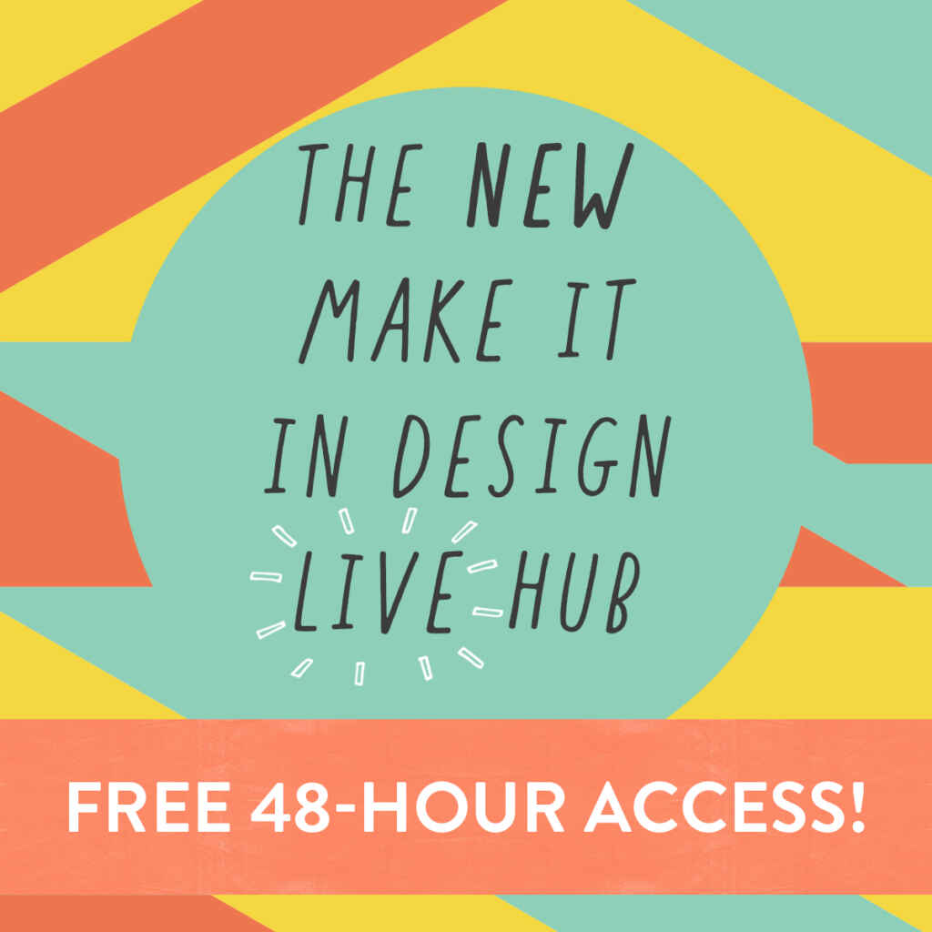 FREE 48-hour access to The Live Hub! | Make It In Design